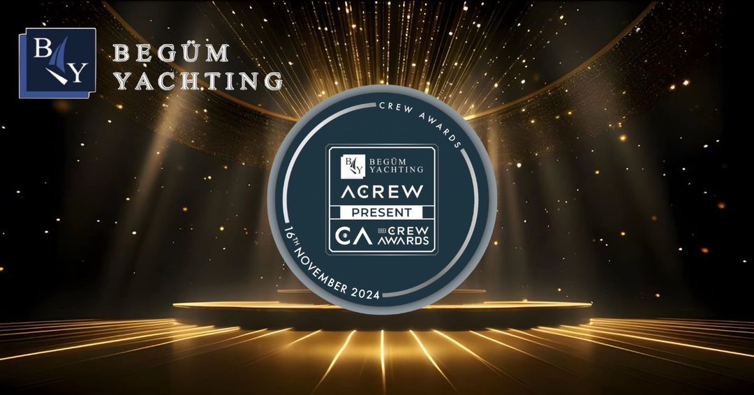 Begum Yachting Sponsored 2024 Crew Awards